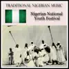 Nigerian Youth Band - Traditional Nigerian Music. Nigerian National Youth Festival